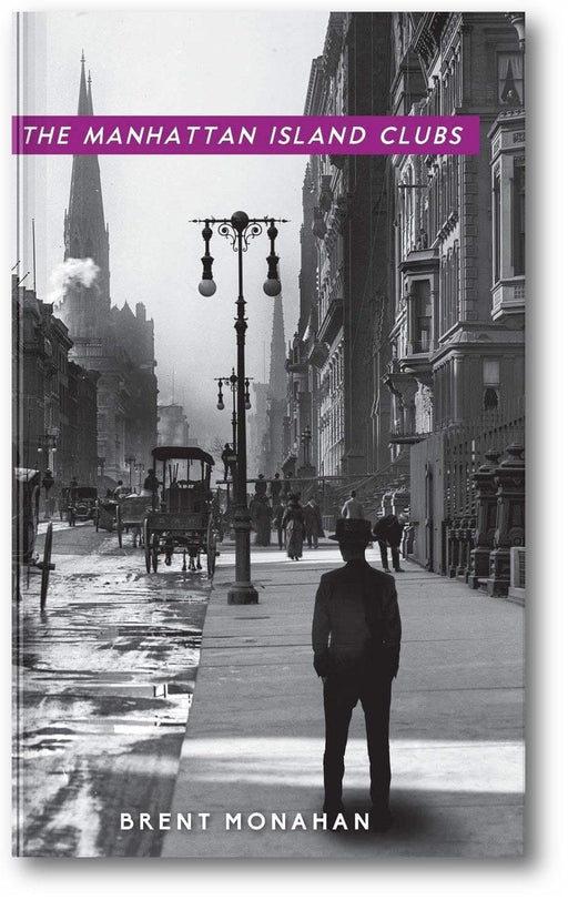 The Manhattan Island Clubs: A John Le Brun Novel, (Book 3 of 5) book cover