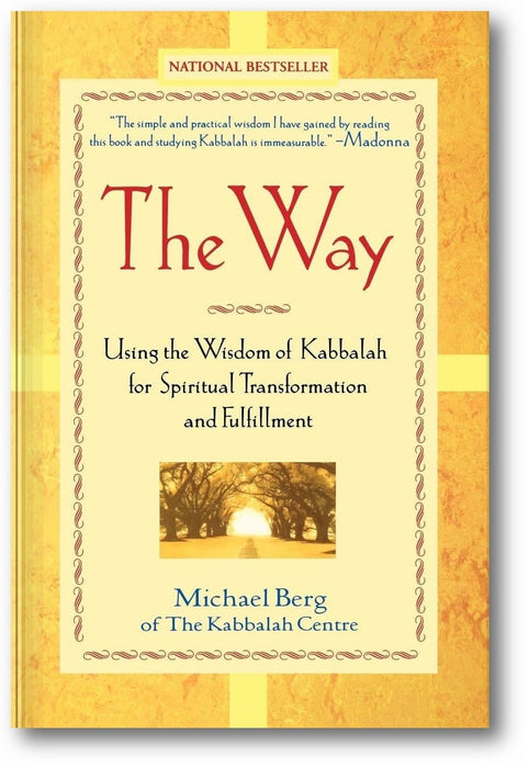 The Way: Using the Wisdom of Kabbalah for Spiritual Transformation and Fulfillment book cover