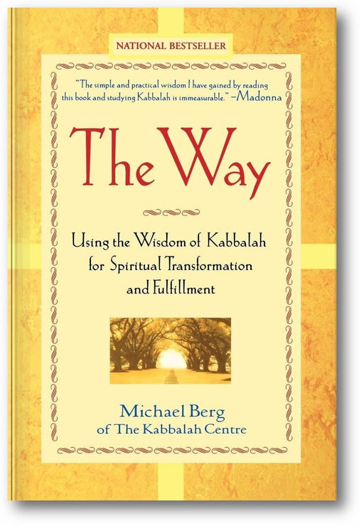 The Way: Using the Wisdom of Kabbalah for Spiritual Transformation and Fulfillment book cover
