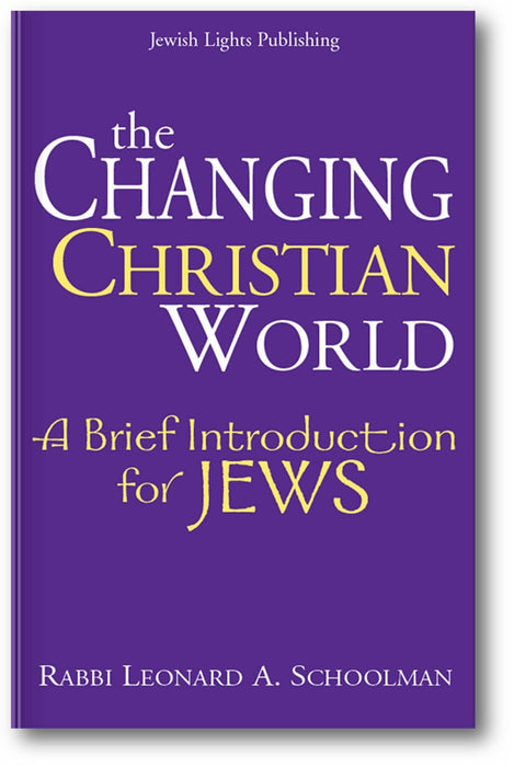 The Changing Christian World: A Brief Introduction for Jews book cover