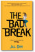 The Bad Break: A Riley Ellison Mystery (Riley Ellison Mysteries, 2) book cover