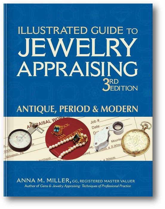 Illustrated Guide to Jewelry Appraising (3rd Edition): Antique, Period & Modern book cover