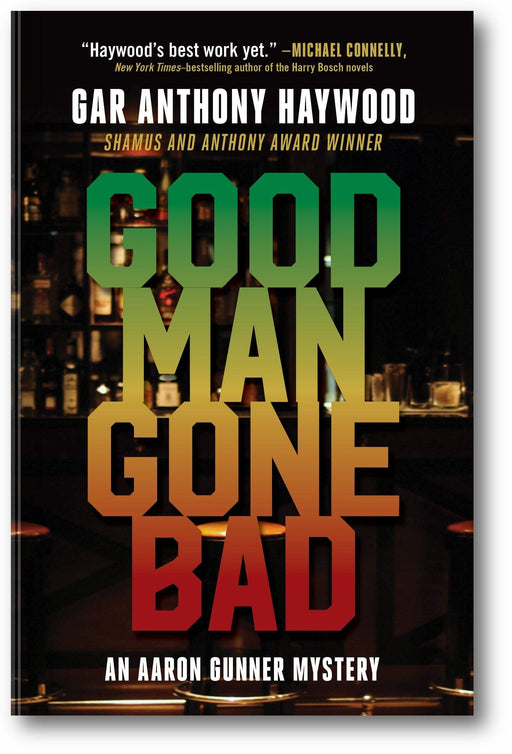 Good Man Gone Bad: An Aaron Gunner Mystery book cover