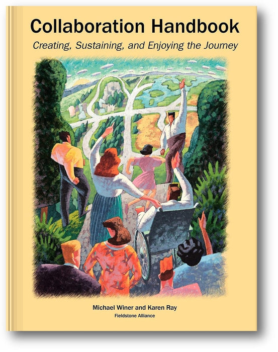 Collaboration Handbook: Creating, Sustaining, and Enjoying the Journey book cover
