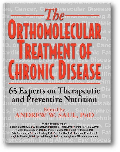 Orthomolecular Treatment of Chronic Disease: 65 Experts on Therapeutic and Preventive Nutrition book cover