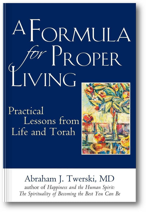 A Formula for Proper Living: Practical Lessons from Life and Torah book cover