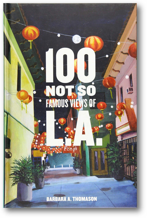 100 Not So Famous Views of L.A. book cover