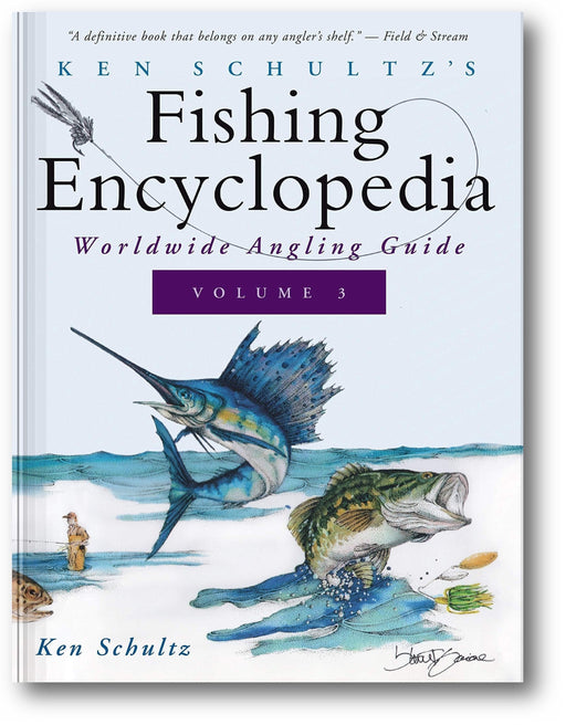 Ken Schultz's Fishing Encyclopedia Volume 3: Worldwide Angling Guide (Ken Schultz's Fishing Encyclopedia, 3) book cover