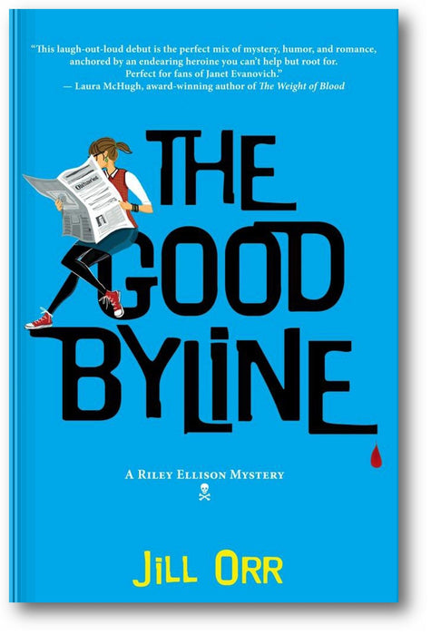 The Good Byline: A Riley Ellison Mystery (Riley Ellison Mysteries, 1) book cover