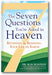 The Seven Questions You're Asked in Heaven: Reviewing and Renewing Your Life on Earth book cover