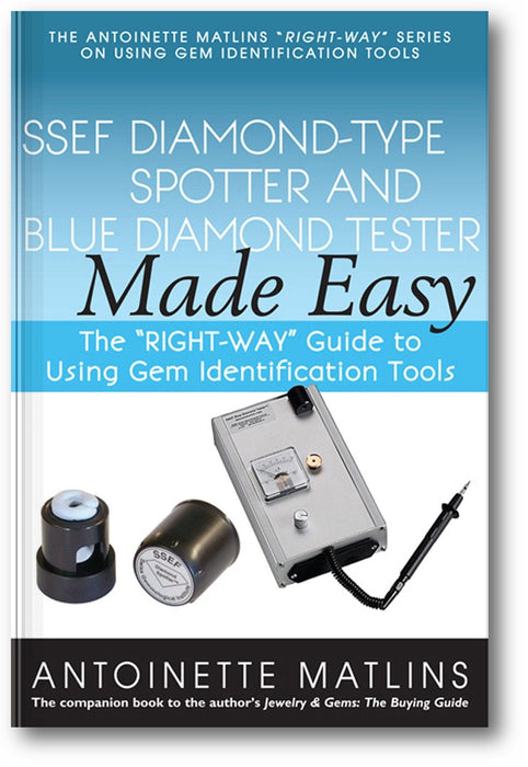SSEF Diamond-Type Spotter and Blue Diamond Tester Made Easy: The "RIGHT-WAY" Guide to Using Gem Identification Tools book cover