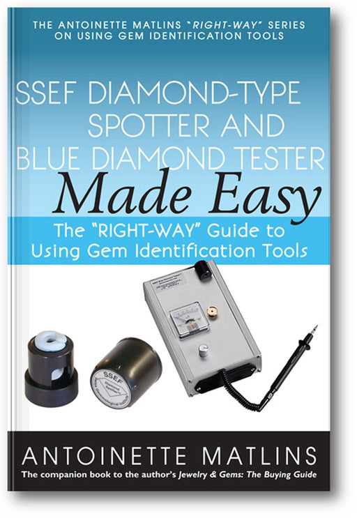SSEF Diamond-Type Spotter and Blue Diamond Tester Made Easy: The "RIGHT-WAY" Guide to Using Gem Identification Tools book cover
