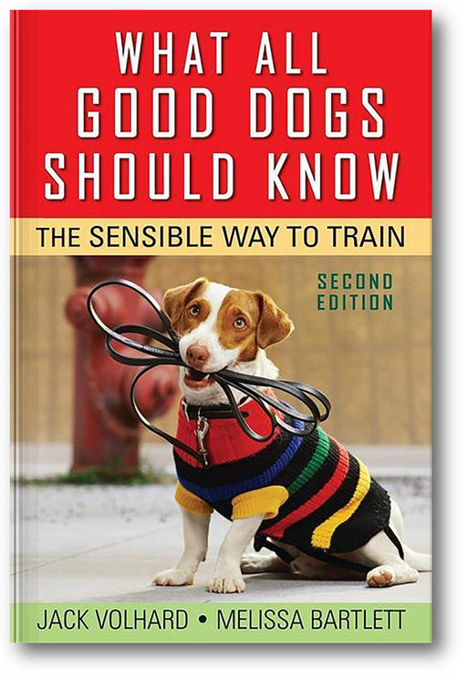 What All Good Dogs Should Know: The Sensible Way to Train book cover