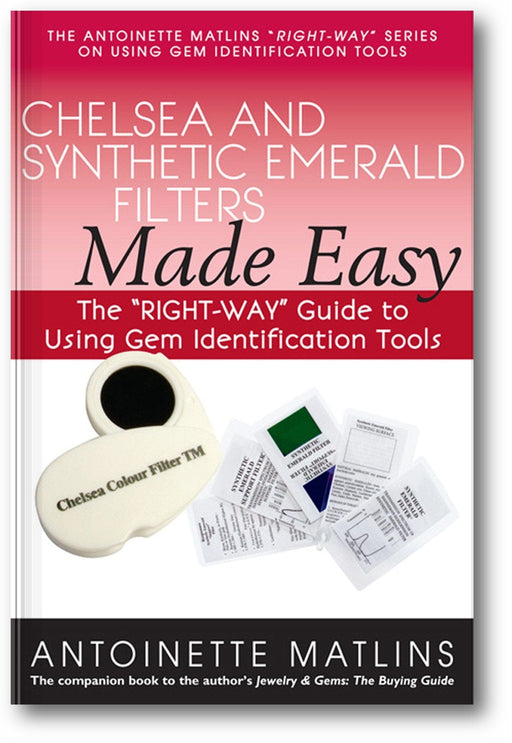 Chelsea and Synthetic Emerald Filters Made Easy: The "RIGHT-WAY" Guide to Using Gem Identification Tools book cover