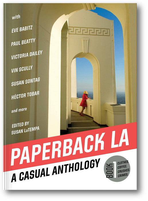 Paperback L.A. Book 1: A Casual Anthology: Clothes, Coffee, Crushes, Crimes (Paperback L.A., 1) book cover