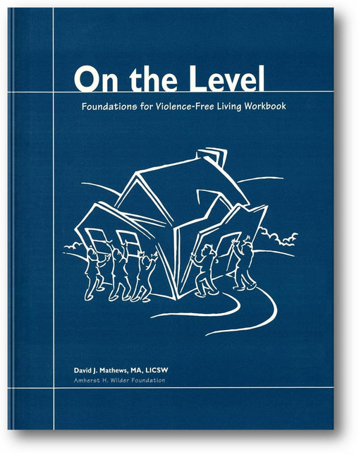 On the Level: Foundations for Violence-Free Living book cover