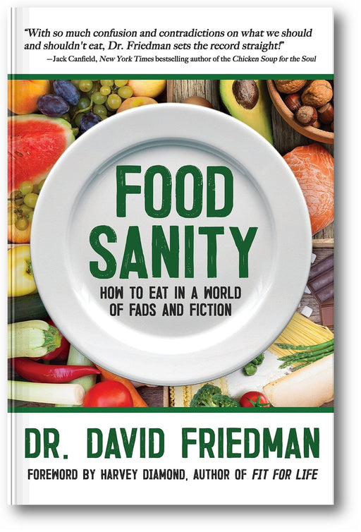 Food Sanity: How to Eat in a World of Fads and Fiction book cover