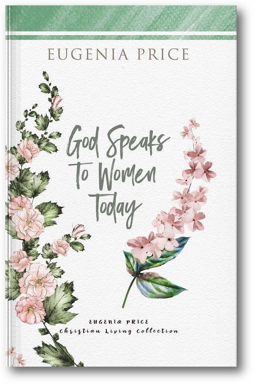 God Speaks to Women Today (The Eugenia Price Christian Living Collection) book cover