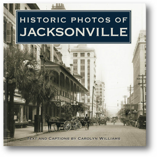 Historic Photos of Jacksonville book cover