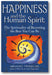 Happiness and the Human Spirit: The Spirituality of Becoming the Best You Can Be book cover