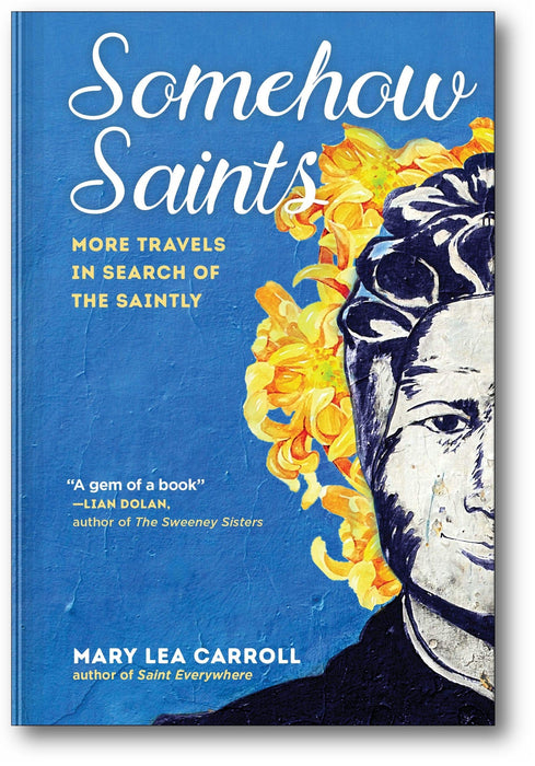 Somehow Saints: More Travels in Search of the Saintly book cover