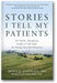 Stories I Tell My Patients: 101 Myths, Metaphors, Fables and Tall Tales for Eating Disorders Recovery book cover