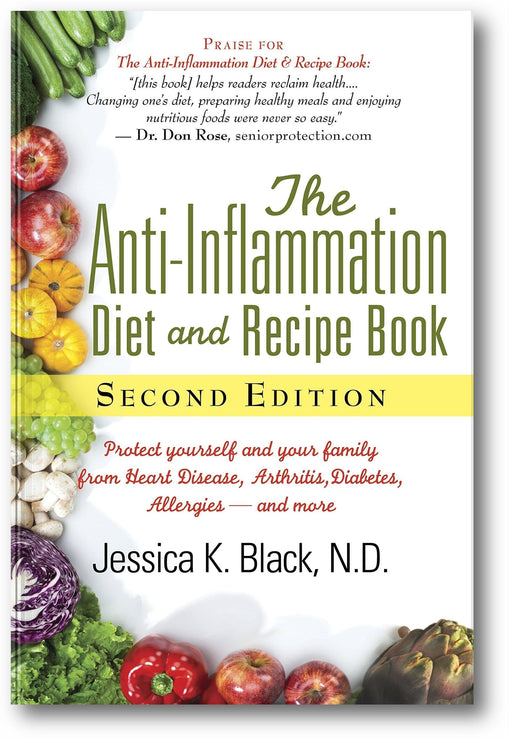 The Anti-Inflammation Diet and Recipe Book, Second Edition: Protect Yourself and Your Family from Heart Disease, Arthritis, Diabetes, Allergies, and More book cover