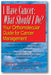 I Have Cancer: What Should I Do?: Your Orthomolecular Guide for Cancer Management book cover