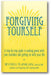 Forgiving Yourself: A Step-By-Step Guide to Making Peace With Your Mistakes and Getting on With Your Life book cover