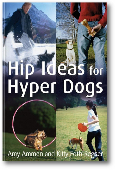 Hip Ideas for Hyper Dogs book cover