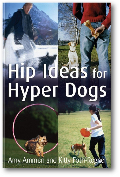 Hip Ideas for Hyper Dogs book cover