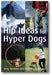 Hip Ideas for Hyper Dogs book cover