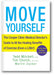 Move Yourself: The Cooper Clinic Medical Director's Guide to All the Healing Benefits of Exercise (Even a Little!) book cover
