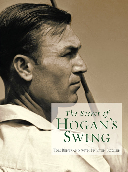 The Secret of Hogan's Swing