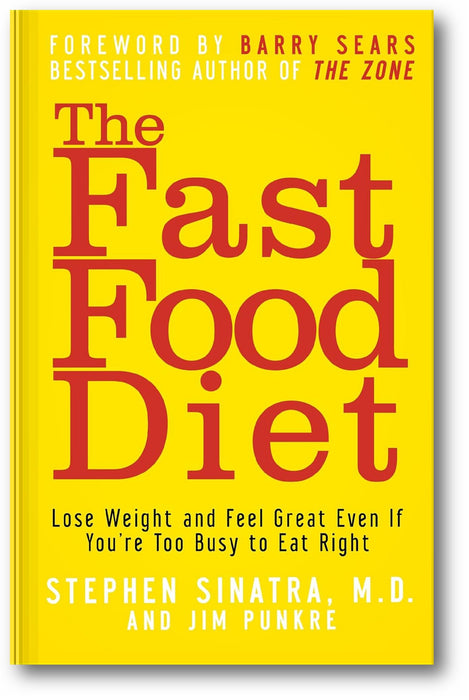 The Fast Food Diet: Lose Weight and Feel Great Even If You're Too Busy to Eat Right book cover