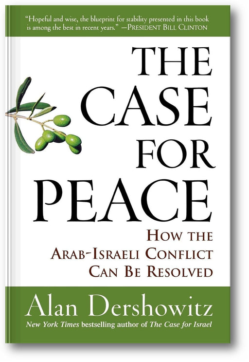 The Case for Peace: How the Arab-Israeli Conflict Can be Resolved book cover