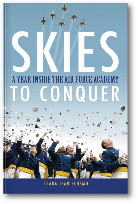 Skies to Conquer: A Year Inside the Air Force Academy book cover