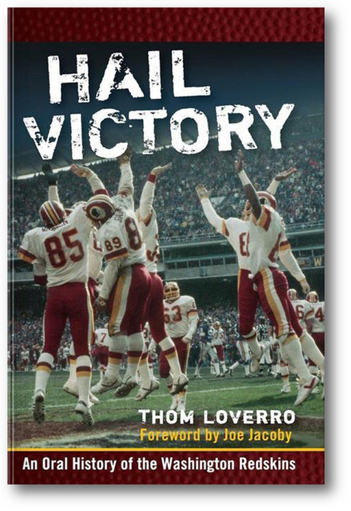 Hail Victory: An Oral History of the Washington Redskins book cover