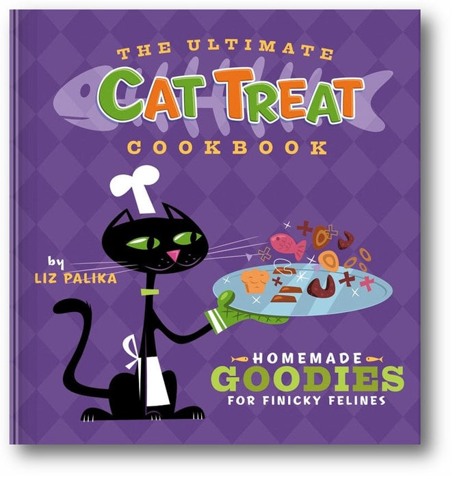 The Ultimate Cat Treat Cookbook: Homemade Goodies for Finicky Felines book cover