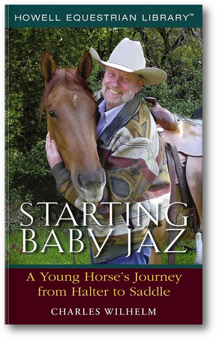Starting Baby Jaz: A Young Horse's Journey from Halter to Saddle book cover