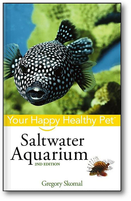 Saltwater Aquarium: Your Happy Healthy Pet (2nd Edition) book cover