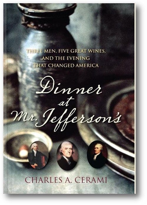 Dinner at Mr. Jefferson's: Three Men, Five Great Wines, and the Evening That Changed America book cover