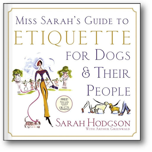 Miss Sarah's Guide to Etiquette for Dogs & Their People book cover