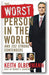 The Worst Person In the World: And 202 Strong Contenders book cover