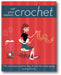 Not Your Mama's Crochet: The Cool and Creative Way to Join the Chain Gang book cover