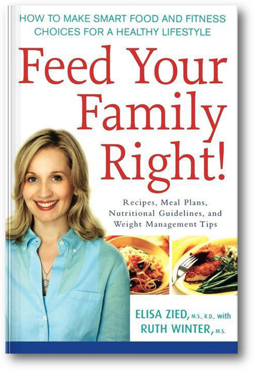 Feed Your Family Right!: How to Make Smart Food and Fitness Choices for a Healthy Lifestyle book cover
