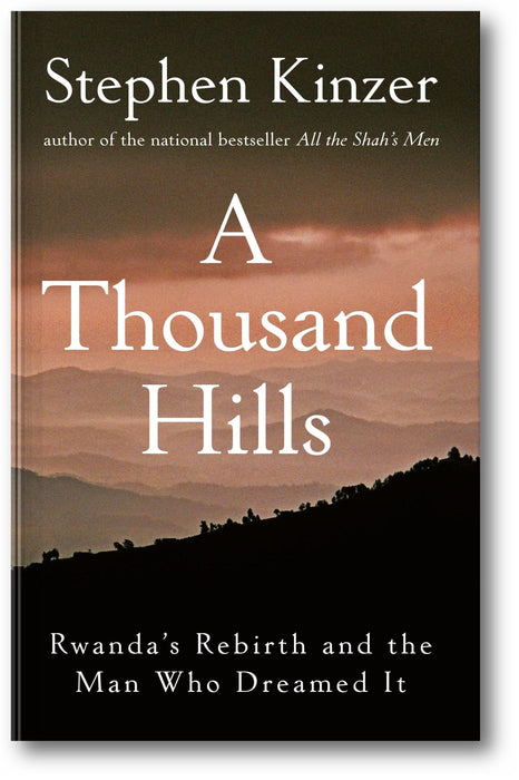A Thousand Hills: Rwanda's Rebirth and the Man Who Dreamed It book cover