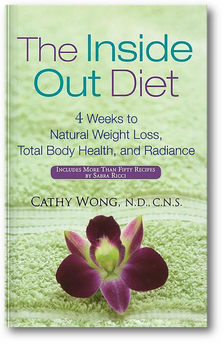 The Inside-Out Diet: 4 Weeks to Natural Weight Loss, Total Body Health, and Radiance book cover
