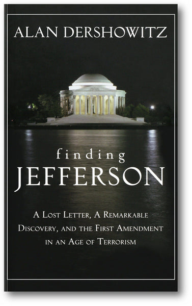 Finding Jefferson: A Lost Letter, a Remarkable Discovery, and