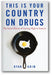 This Is Your Country on Drugs: The Secret History of Getting High in America book cover